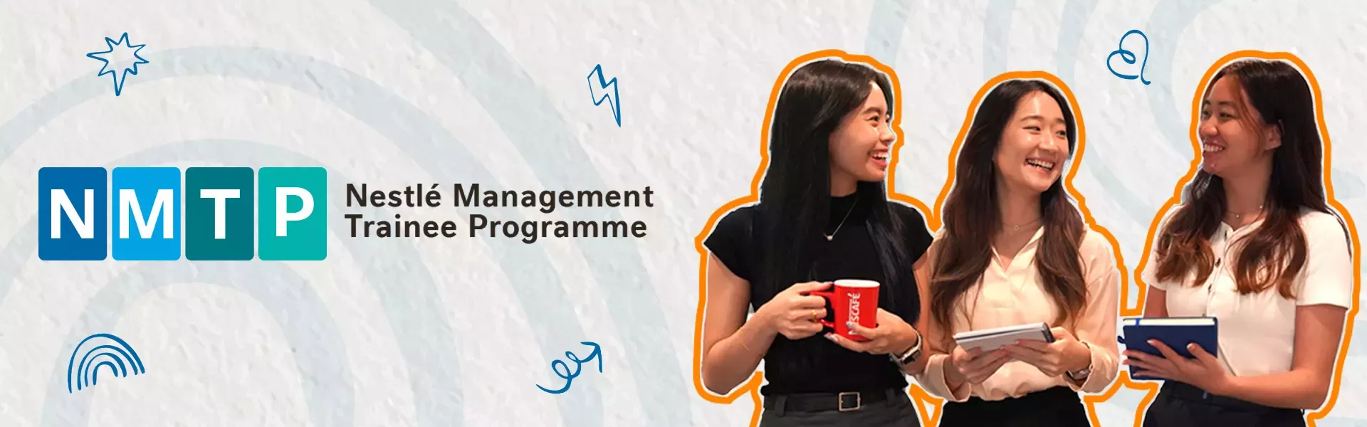 Three women highlighted in orange outlines holding mugs and notebooks, next to the Nestlé Management Trainee Programme logo.